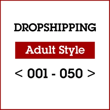 US DROPSHIP LINK ADULT STYLE 001-STYLE 050